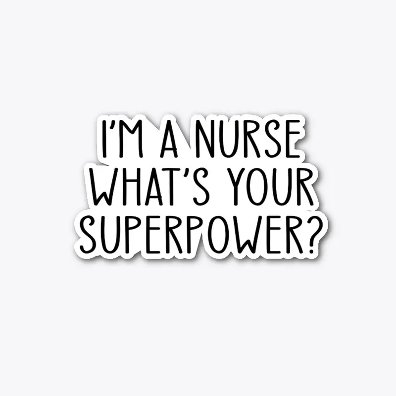 I'M A NURSE