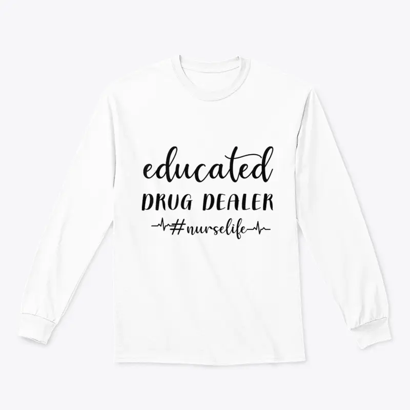 Educated DRUG DEALER 