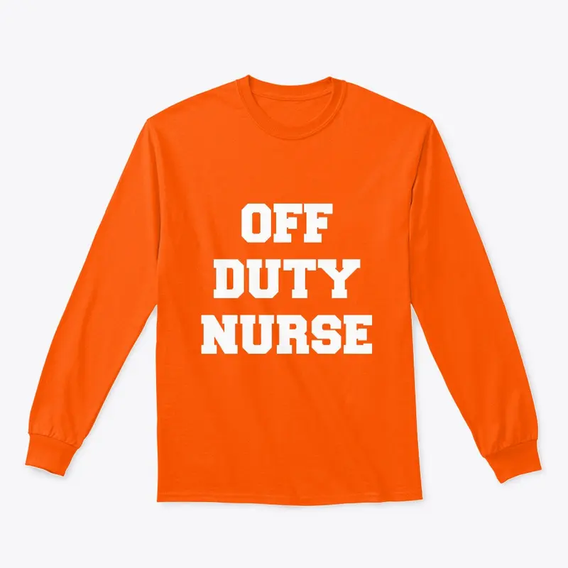 OFF DUTY NURSE