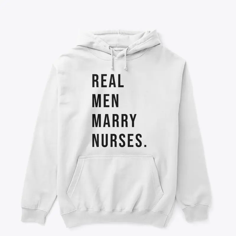 REAL MEN MARRY NURSES