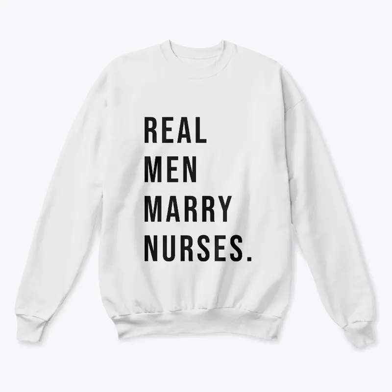 REAL MEN MARRY NURSES