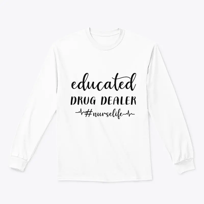 Educated DRUG DEALER 