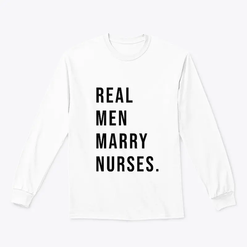 REAL MEN MARRY NURSES